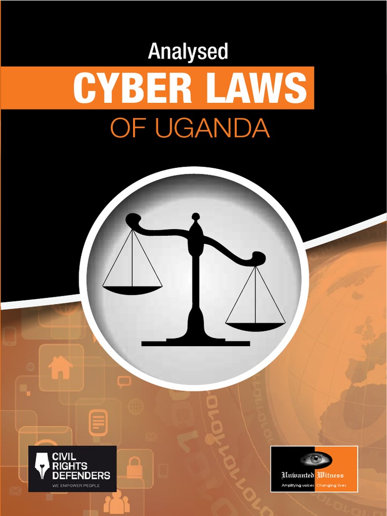Analysed Cyber Laws of Uganda | PDF | Privacy | Freedom Of Speech