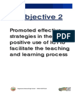 Objective 2: Promoted Effective Strategies in The Positive Use of ICT To Facilitate The Teaching and Learning Process