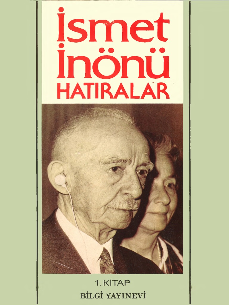 İsmet İnönü Hatıralar | PDF