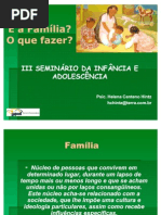 e a Familia o Que Fazer
