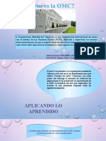 ¿Qué Es La OMC?: Presentado Por: Emili Del Rosario Ipanaque Miranda DOCENTE: Mónica Chávez Coca