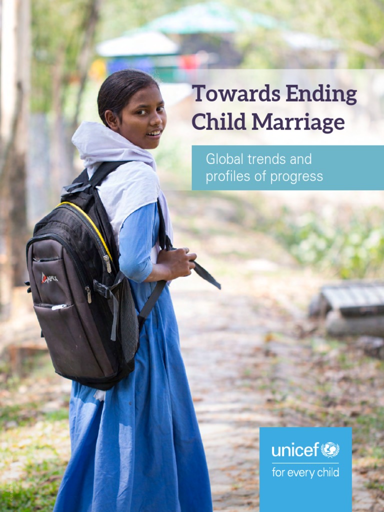 Towards Ending Child Marriage Global Trends And Profiles Of Progress