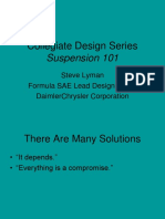 Collegiate Design Series Suspension 101. Steve Lyman Formula SAE Lead Design Judge DaimlerChrysler Corporation