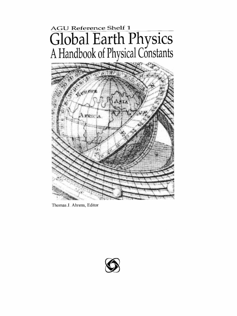 AGU Ref Shelf 1 - Global Earth Physics A Handbook of Physical