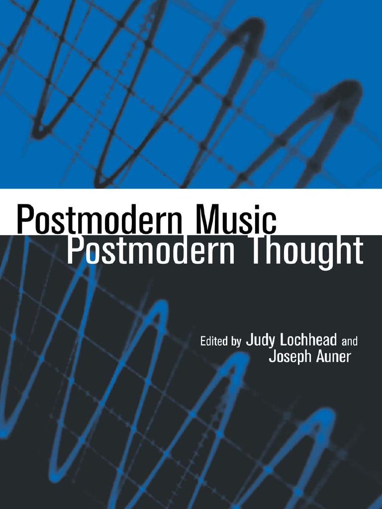 Postmodern Music - Postmodern Thought | PDF | Postmodernism 