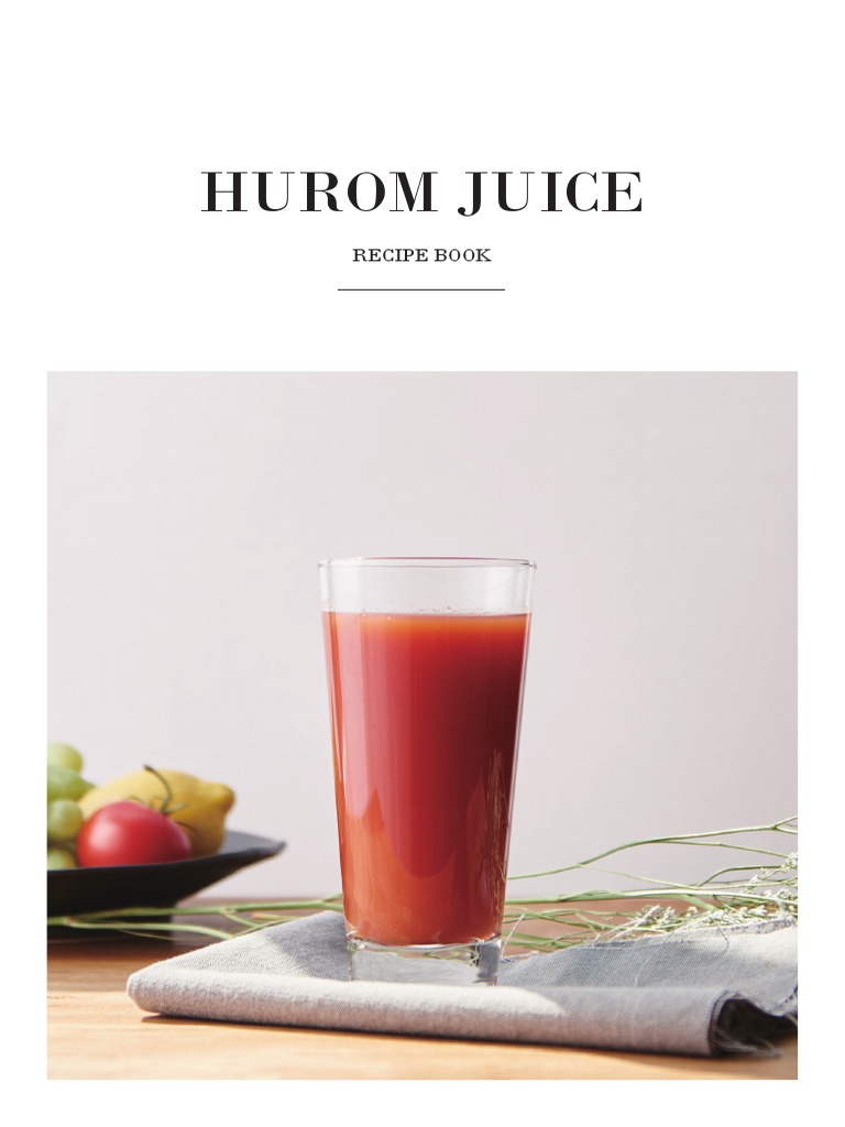 Hurom Juice Recipe Book v2 PDF Fruit Juice