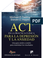 ACT EN LA PRACTICA CLINICA PARA LA ANSIEDAD Y LA DEPRESIÓN S Hayes, M Twohig. Espñ © 2020