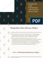 Karakteristik dan Perkembangan Fisik Masa Dewasa Madya