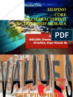 Filipino Core Values, Characteristi CS, Citzenship Morals: A Report By: DELIZO, Dannuel Mayye S. JUANIA, Faye Nicole M