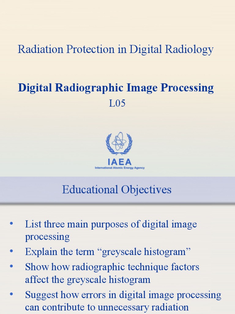 Radiation Protection in Digital Radiology Digital Radiographic Image