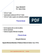 Prof.: Valdson Simões EDO de 1 Ordem Aproximações Numéricas em EDO de 1 Ordem EDO de 2 Ordem e Superior Com Coeficientes Constantes