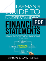 The Layman's Guide To Understanding Financial Statements - How To Read, Analyze, Create & Understand Balance Sheets, Income Statements, Cash Flow & More (2020)