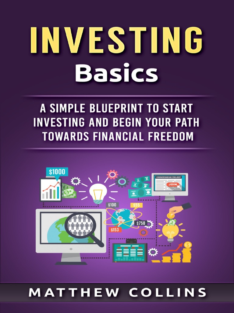 A Simple Blueprint To Start Investing and Begin Your Path Towards ...