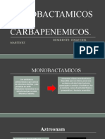 Monobactamicos y Carbapenemicos.