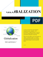 Globalization: Presented By: Gina Avila Panopio Act 1-A