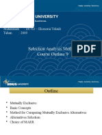 Selection Analysis Method Course Outline 9: Matakuliah: D0762 - Ekonomi Teknik Tahun: 2009