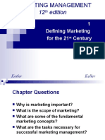 12 Edition: 1 Defining Marketing For The 21 Century