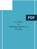 A Course in Teaching English As A Foreign