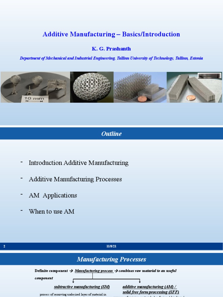 Additive Manufacturing Basics/Introduction K. G. Prashanth