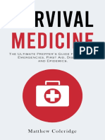 Survival Medicine The Ultimate Prepper's Guide For Medical Emergencies, First Aid, Disasters and Epidemics by Matthew Coleridge