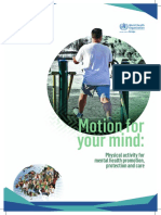 Motion For Your Mind:: Physical Activity For Mental Health Promotion, Protection and Care