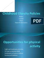 Childhood Obesity Policies: Name: Course: Tutor: Date of Submission