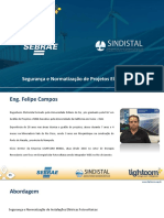 SINDISTAL Sergurança e Normatização de Projetos Elétricos Fotovoltaicos Felipe Campos 15.08.2018