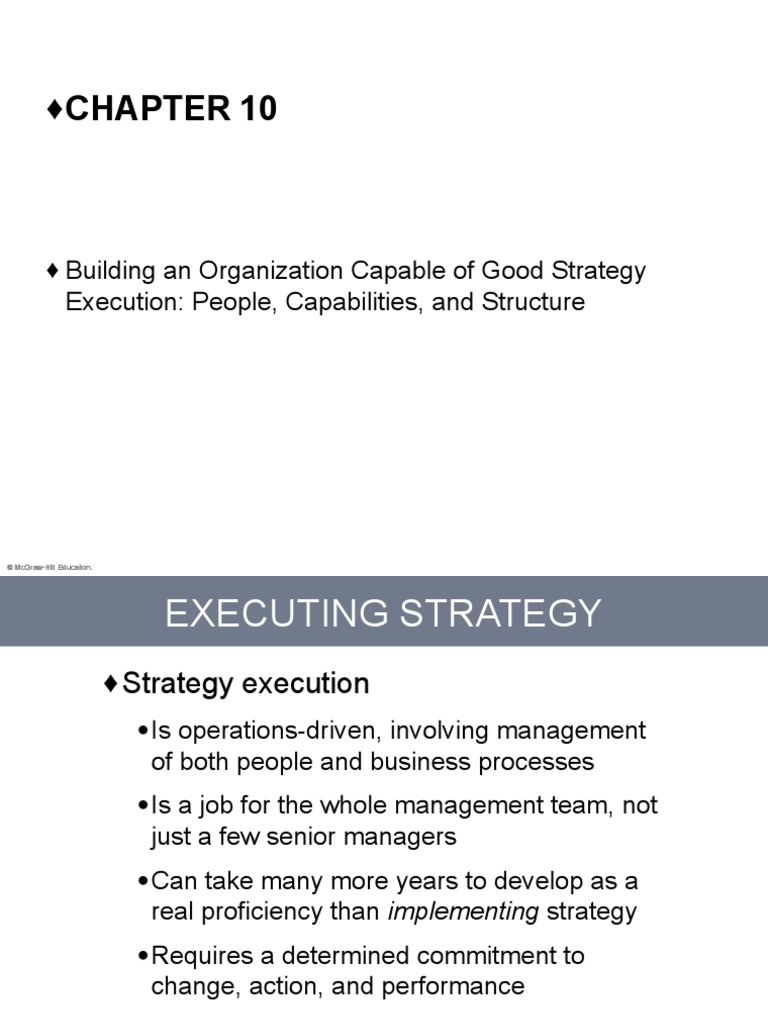 Chapter 10: Building An Organization Capable of Good Strategy Execution ...