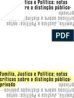 Família, Justiça e Política- Notas Críticas Da Distinção Entre Público e Privado- Biroli