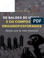 50_baldes_de_urina_e_os_compostos_organofosforados_senta_que_lá_vem_história