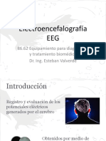 Electroencefalografía EEG: 86.62 Equipamiento para Diagnostico y Tratamiento Biomédico Dr. Ing. Esteban Valverde