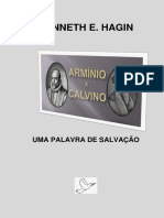 KENNETH E. HAGIN - ARMÍNIO X CALVINO - UMA PALAVRA DE SALVAÇÃO-convertido