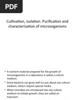 Cultivation, Isolation. Purification and Characterization of Microorganisms