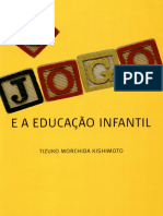 Tizuko Morchida Kishimoto - O Jogo e a Educação Infantil