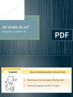 Future Plan: Prepared by Yeskha M. M