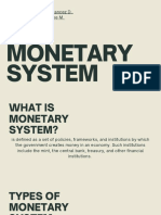 THE Monetary System: Presented By: Buluran, Ma. Carmela Francez D.. Mediavillo, Rica Marienne M
