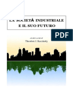 La Società Industriale e Il Suo Futuro Ed Altri Scritti Di TJK