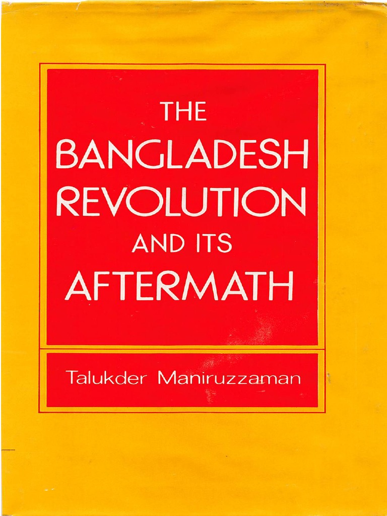 Talukder Maniruzzaman - The Bangladesh Revolution and Its Aftermath ...