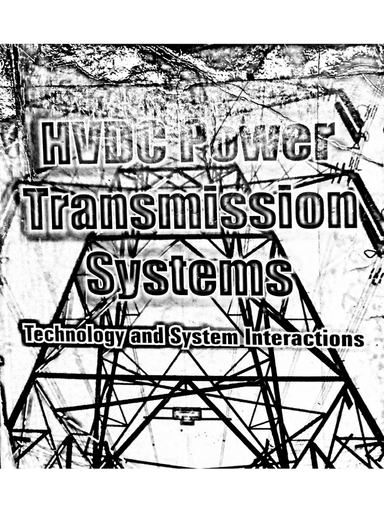 HVDC Power Transmission Systems Technology and Systems Interactions by
