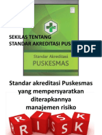 D. Standard Akreditasi - Risk Manage - Patient Safety - Semar