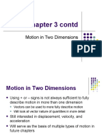 Chapter 3 Contd: Motion in Two Dimensions