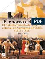 Cuno, Justo. - El Retorno Del Rey. El Restablecimiento Del Regimen Colonial en Cartagena de Indias, 1815-1821-[2008]