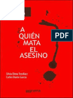 A Quie n Mata El Asesino Silvia Elena Tendlarz Carlos Garci a PDF