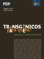 Transgênicos para quem - Magda Zanoni e Gilles Ferment