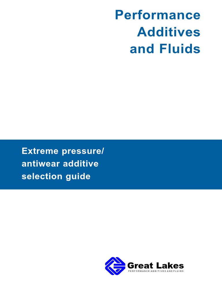 Performance Additives and Fluids: Extreme Pressure/ Antiwear Additive ...