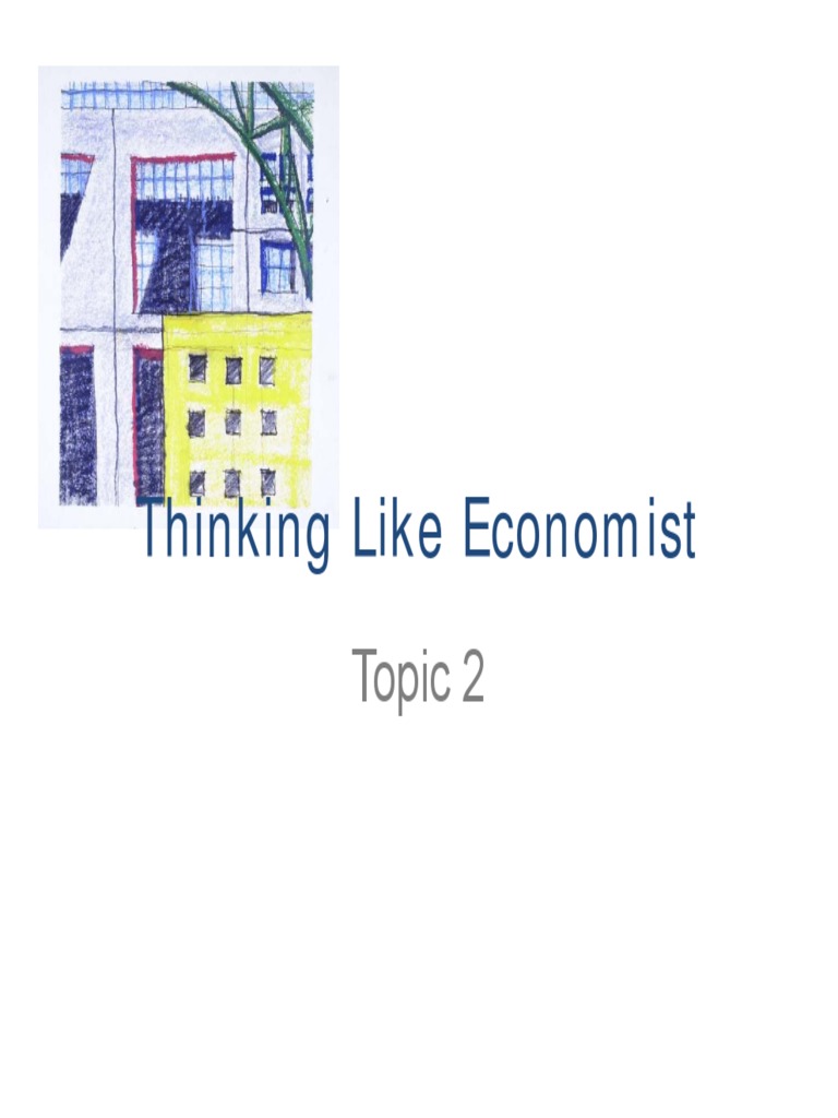 Understanding Economic Thinking Principles | PDF | Economics | Theory