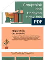 Groupthink Dan Tindakan Tidak Etis