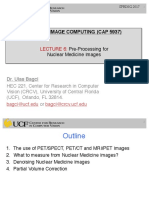 Medical Image Computing (Cap 5937) : Pre-Processing For Nuclear Medicine Images