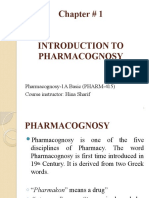 Chapter # 1: Pharmacognosy-1A Basic (PHARM-415) Course Instructor: Hina Sharif