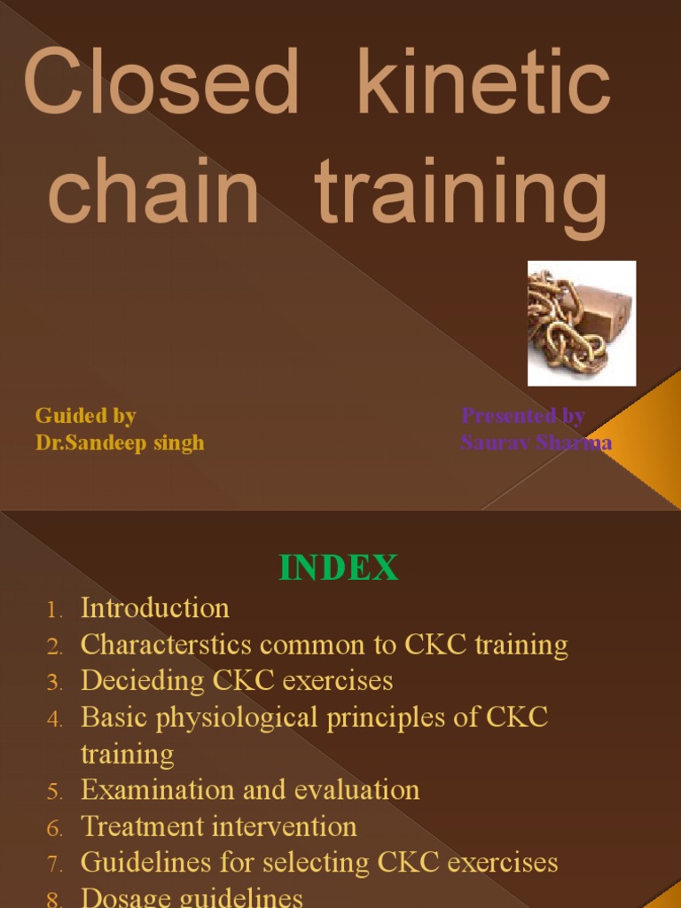 Closed Kinetic Chain Training Overview | PDF | Anatomical Terms Of ...